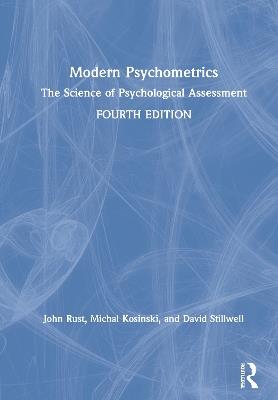 Modern Psychometrics: The Science of Psychological Assessment - John Rust,Michal Kosinski,David Stillwell - cover