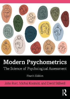 Modern Psychometrics: The Science of Psychological Assessment - John Rust,Michal Kosinski,David Stillwell - cover
