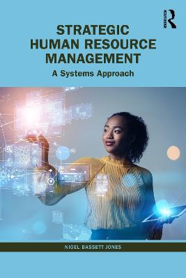Strategic Human Resource Management: A Systems Approach - Nigel Bassett-Jones - cover