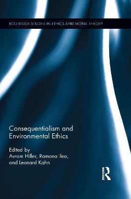 Consequentialism and Environmental Ethics - cover