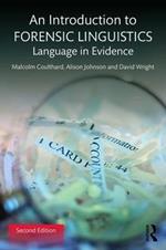 An Introduction to Forensic Linguistics: Language in Evidence