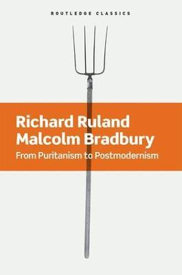 From Puritanism to Postmodernism: A History of American Literature - Richard Ruland,Malcolm Bradbury - cover