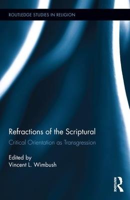 Refractions of the Scriptural: Critical Orientation as Transgression - cover