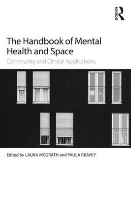 The Handbook of Mental Health and Space: Community and Clinical Applications - cover