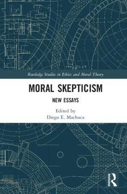 Moral Skepticism: New Essays - cover