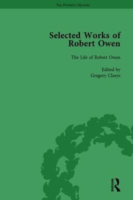 The Selected Works of Robert Owen Vol IV - Gregory Claeys - cover