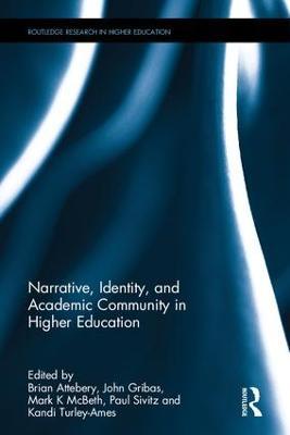 Narrative, Identity, and Academic Community in Higher Education - cover