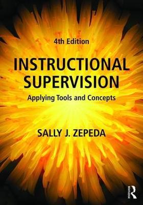 Instructional Supervision: Applying Tools and Concepts - Sally J. Zepeda - cover