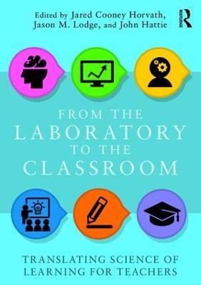 From the Laboratory to the Classroom: Translating Science of Learning for Teachers - cover