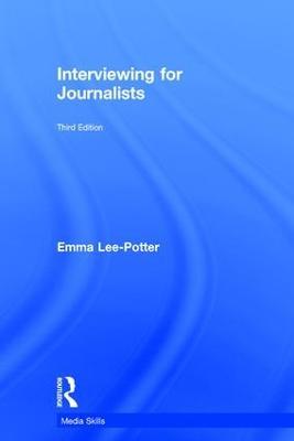 Interviewing for Journalists - Sally Adams,Emma Lee-Potter - cover
