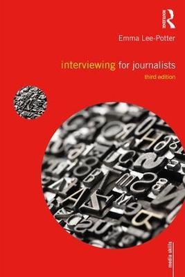 Interviewing for Journalists - Sally Adams,Emma Lee-Potter - cover