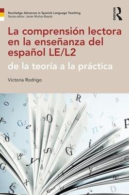 La comprensión lectora en la enseñanza del español LE/L2: de la teoría a la práctica - Victoria Rodrigo - cover