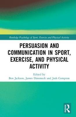 Persuasion and Communication in Sport, Exercise, and Physical Activity - cover