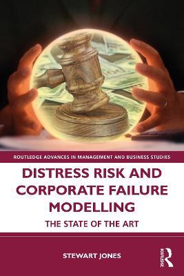 Distress Risk and Corporate Failure Modelling: The State of the Art - Stewart Jones - cover
