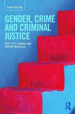 Gender, Crime and Criminal Justice - Kate Fitz-Gibbon,Sandra Walklate - cover