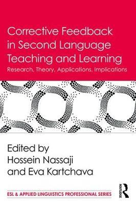 Corrective Feedback in Second Language Teaching and Learning: Research, Theory, Applications, Implications - cover