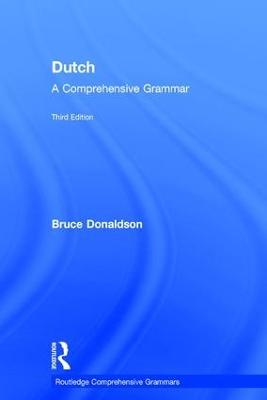Dutch: A Comprehensive Grammar - Bruce Donaldson - cover