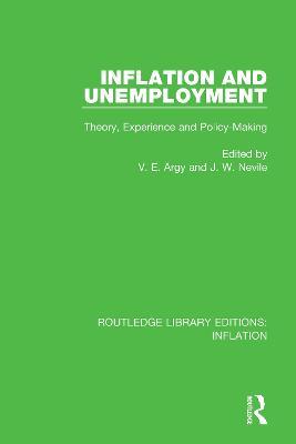 Inflation and Unemployment: Theory, Experience and Policy Making - cover