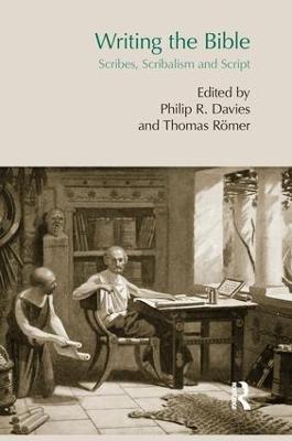 Writing the Bible: Scribes, Scribalism and Script - cover