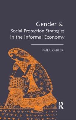 Gender & Social Protection Strategies in the Informal Economy - Naila Kabeer - cover