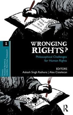 Wronging Rights?: Philosophical Challenges for Human Rights - cover