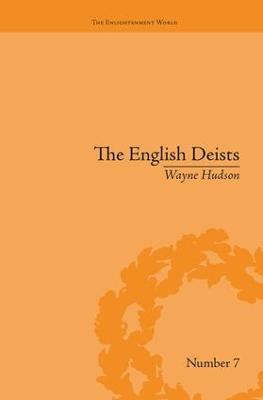 The English Deists: Studies in Early Enlightenment - Wayne Hudson - cover