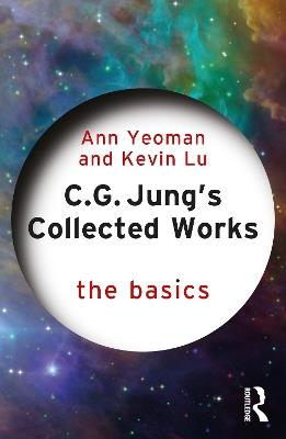 C.G. Jung's Collected Works: The Basics - Ann Yeoman,Kevin Lu - cover