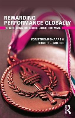 Rewarding Performance Globally: Reconciling the Global-Local Dilemma - Fons Trompenaars,Robert Greene - cover