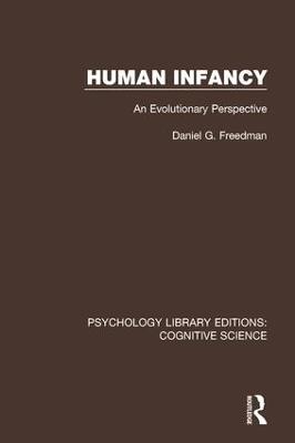 Human Infancy: An Evolutionary Perspective - Daniel G. Freedman - cover