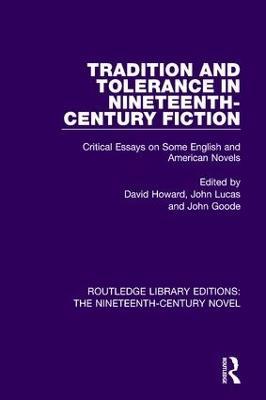 Tradition and Tolerance in Nineteenth Century Fiction: Critical Essays on Some English and American Novels - cover