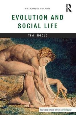 Evolution and Social Life - Tim Ingold - cover