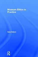 Museum Ethics in Practice