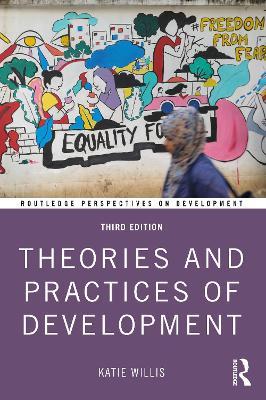 Theories and Practices of Development - Katie Willis - cover