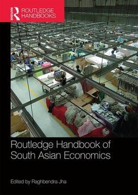 Routledge Handbook of South Asian Economics - cover