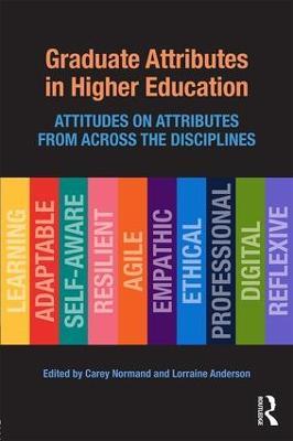 Graduate Attributes in Higher Education: Attitudes on Attributes from Across the Disciplines - cover