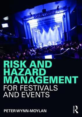 Risk and Hazard Management for Festivals and Events - Peter Wynn-Moylan - cover