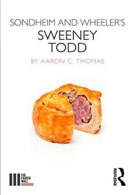 Sondheim and Wheeler's Sweeney Todd - Aaron Thomas - cover