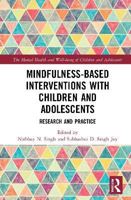 Mindfulness-based Interventions with Children and Adolescents: Research and Practice - cover