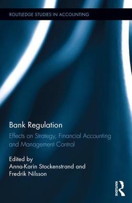Bank Regulation: Effects on Strategy, Financial Accounting and Management Control - cover