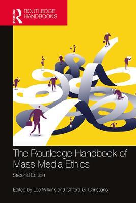 The Routledge Handbook of Mass Media Ethics - cover