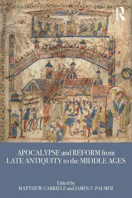 Apocalypse and Reform from Late Antiquity to the Middle Ages - cover