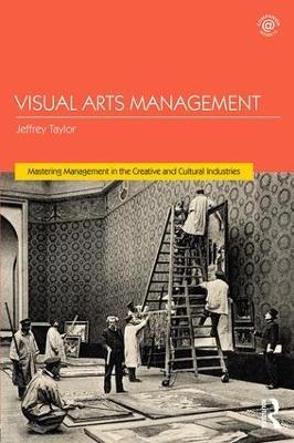 Visual Arts Management - Jeffrey Taylor - cover