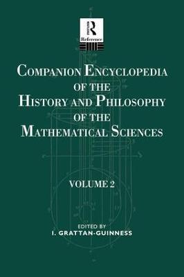 Companion Encyclopedia of the History and Philosophy of the Mathematical Sciences: Volume Two - cover