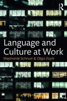 Language and Culture at Work - Stephanie Schnurr,Olga Zayts - cover