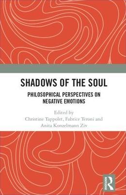 Shadows of the Soul: Philosophical Perspectives on Negative Emotions - cover