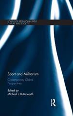 Sport and Militarism: Contemporary global perspectives