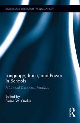 Language, Race, and Power in Schools: A Critical Discourse Analysis - cover