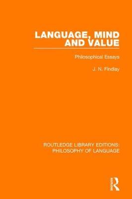 Language, Mind and Value: Philosophical Essays - J N Findlay - cover