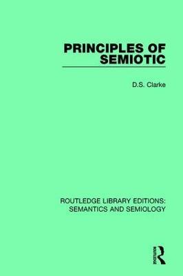 Principles of Semiotic - David S. Clarke - cover