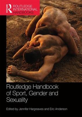 Routledge Handbook of Sport, Gender and Sexuality - cover